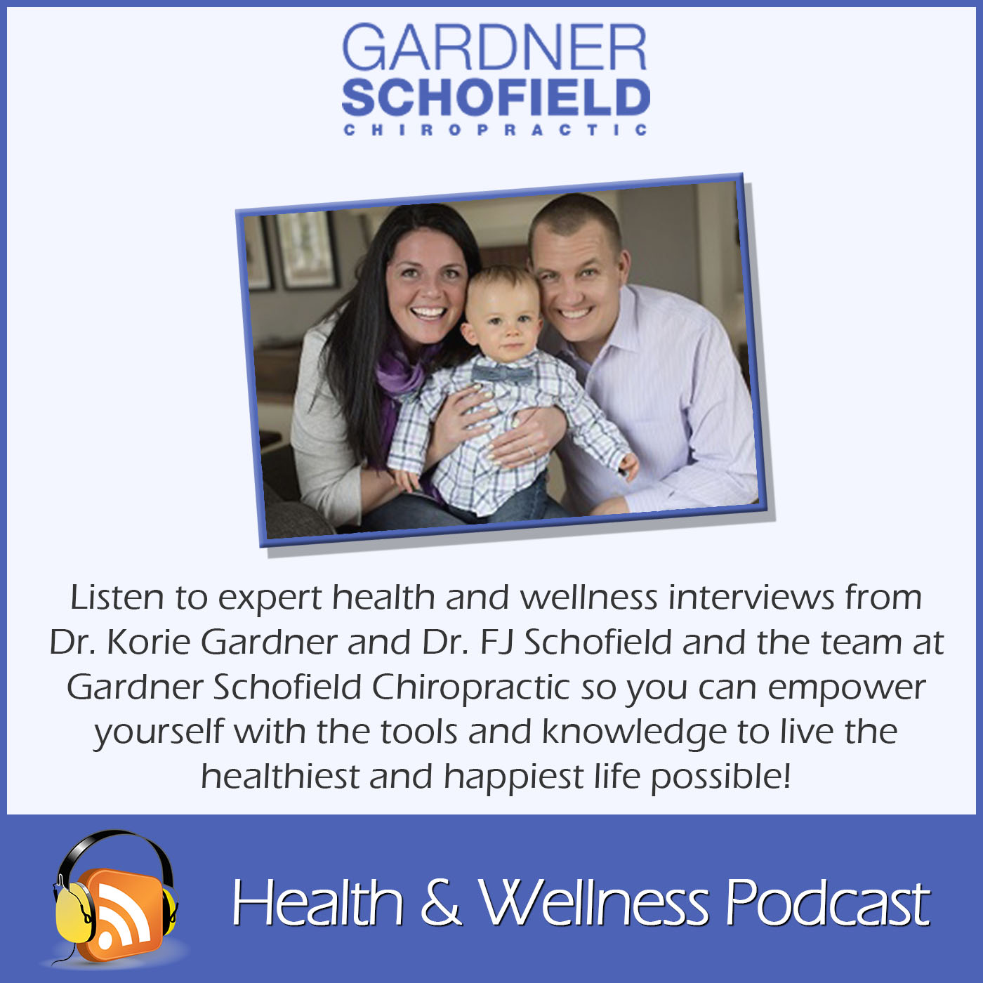 Dr. Korie Gardner & Dr. FJ Schofield's Health & Wellness Podcast